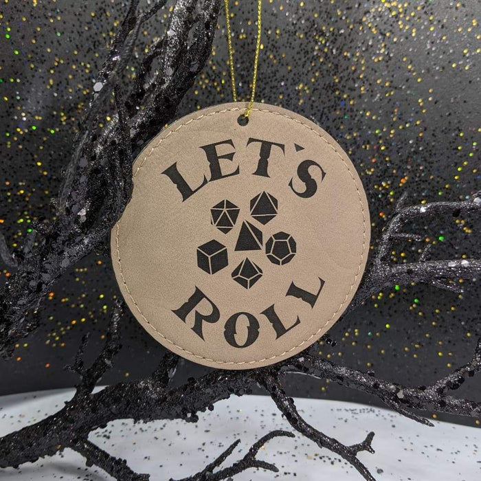Ornament - Let's Roll - Ornament - Let's Roll - Leatherette Ornament - GriffonCo 3D Printed Miniatures & Gifts - GriffonCo Gifts - GriffonCo 3D Printed Miniatures & Gifts