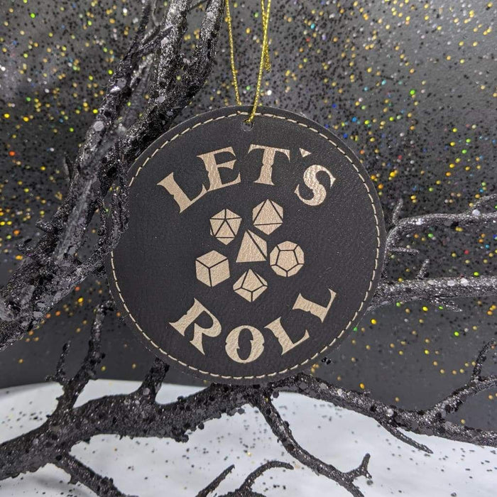 Ornament - Let's Roll - Ornament - Let's Roll - Leatherette Ornament - GriffonCo 3D Printed Miniatures & Gifts - GriffonCo Gifts - GriffonCo 3D Printed Miniatures & Gifts