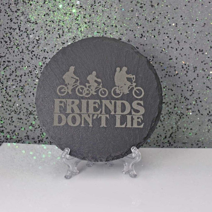 Round Slate Coaster Friends Don't Lie - Round Slate Coaster Friends Don't Lie - Table Shield - GriffonCo 3D Printed Miniatures & Gifts - GriffonCo Gifts - GriffonCo 3D Printed Miniatures & Gifts
