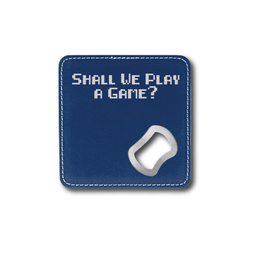 Shall We Play a Game Bottle Opener - Shall We Play a Game Bottle Opener - Bottle Opener - GriffonCo 3D Printed Miniatures & Gifts - GriffonCo Gifts - GriffonCo 3D Printed Miniatures & Gifts
