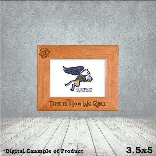 This is How We Roll D&D Picture Frame - This is How We Roll D&D Picture Frame - Photo Frame - GriffonCo 3D Printed Miniatures & Gifts - GriffonCo Gifts - GriffonCo 3D Printed Miniatures & Gifts