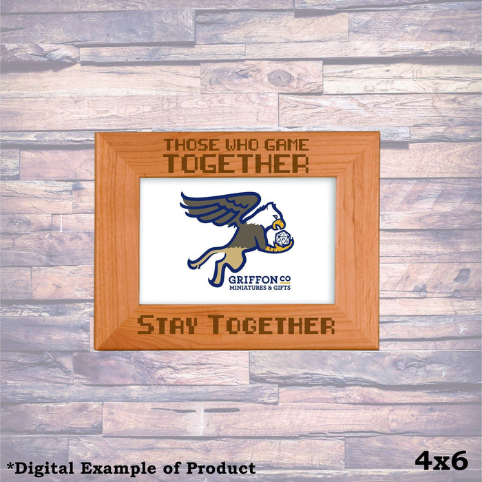 Those Who Game Together Picture Frame - Those Who Game Together Picture Frame - Photo Frame - GriffonCo 3D Printed Miniatures & Gifts - GriffonCo Gifts - GriffonCo 3D Printed Miniatures & Gifts
