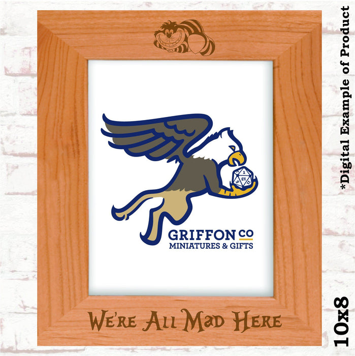 We're All Mad Here Picture Frame - We're All Mad Here Picture Frame - Photo Frame - GriffonCo 3D Printed Miniatures & Gifts - GriffonCo Gifts - GriffonCo 3D Printed Miniatures & Gifts